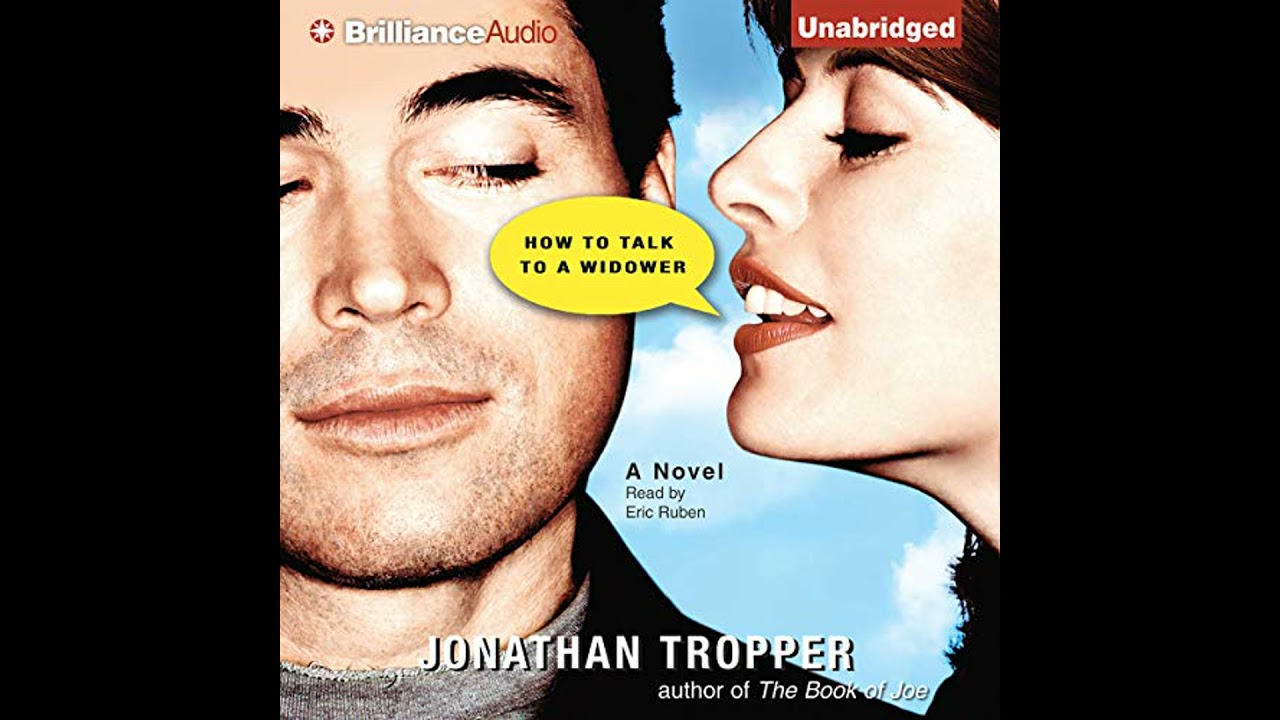 How to Talk to a Widower by Jonathan Tropper | Full Audiobook
