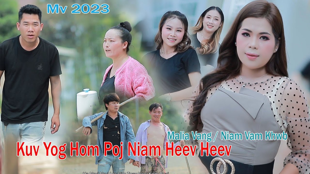 Kuv Yog Hom Poj Niam Heev Heev - Niam Vam Khwb ( Malia Vaj ) Nkauj Tawm Tshiab 2023