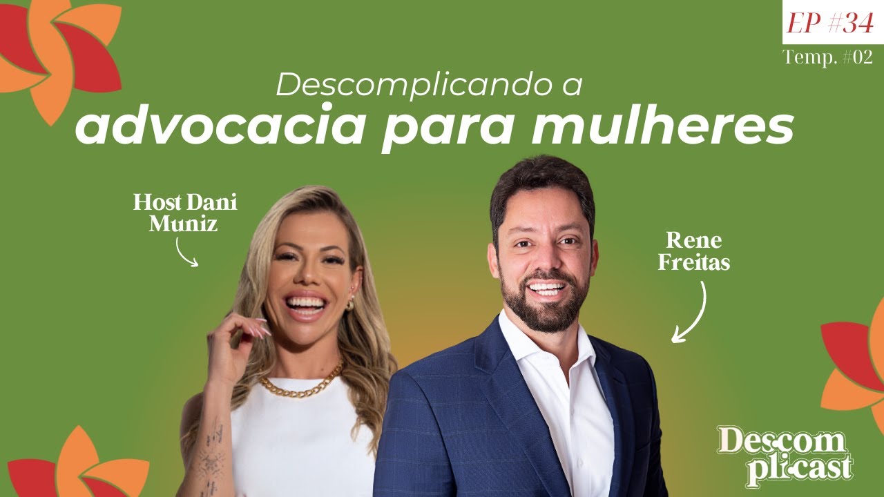 Advocacia para Mulheres - EP 33 - Renê Freitas