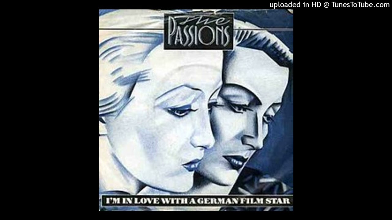 The Passions - I'm in love with a german film star [1981] [magnums extended mix]