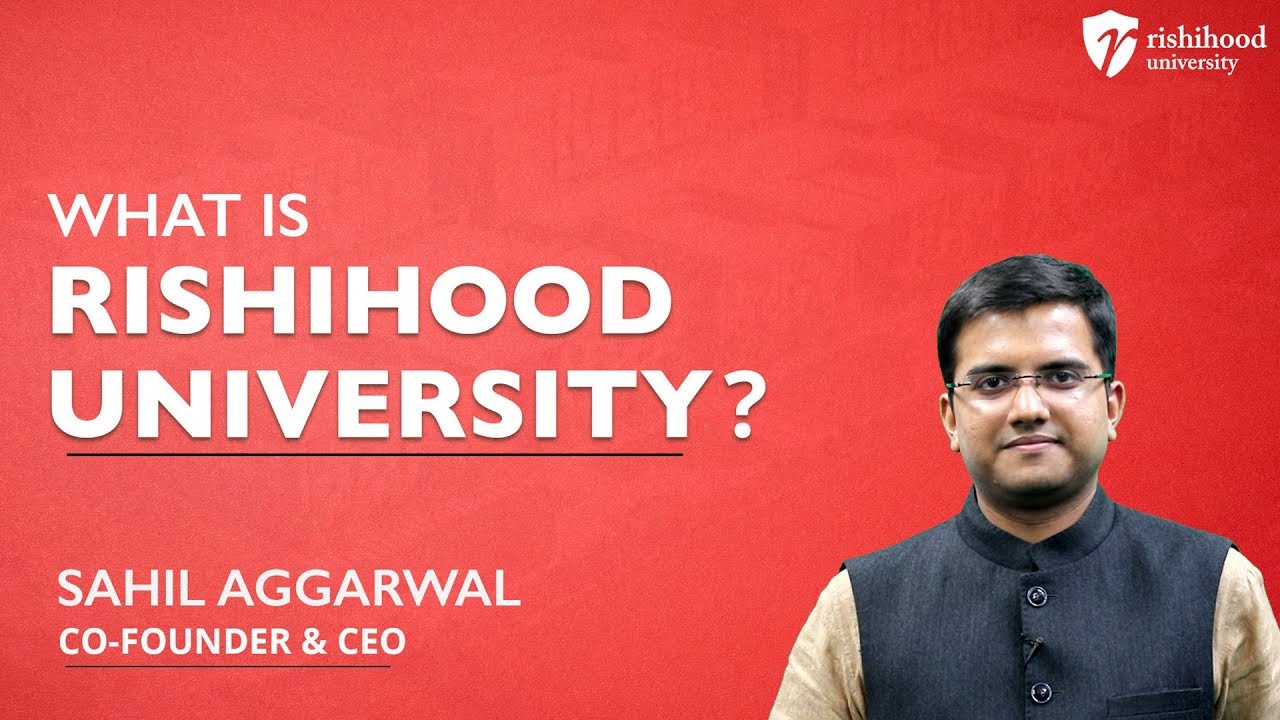 What is Rishihood University? | Sahil Aggarwal