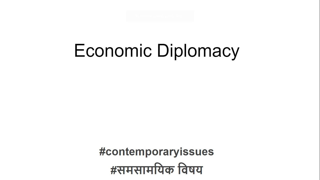 Economic Diplomacy #economicissues