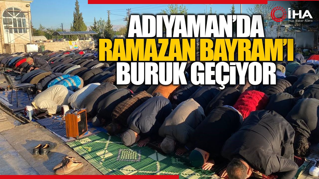 Deprem Bölgesi Adıyaman’da Bayram Namazında Eller Semaya Kalktı