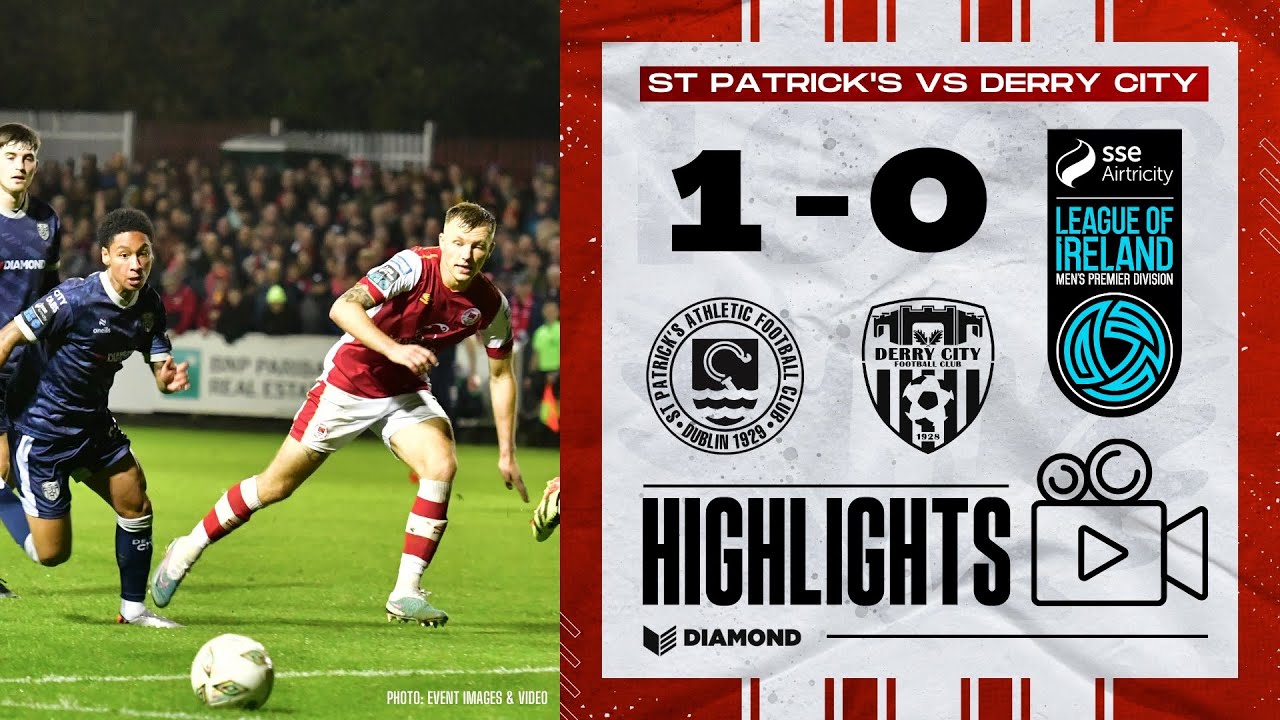 St. Patrick's Ath. 1-0 Derry City - LOI Highlights - 25/10/2024