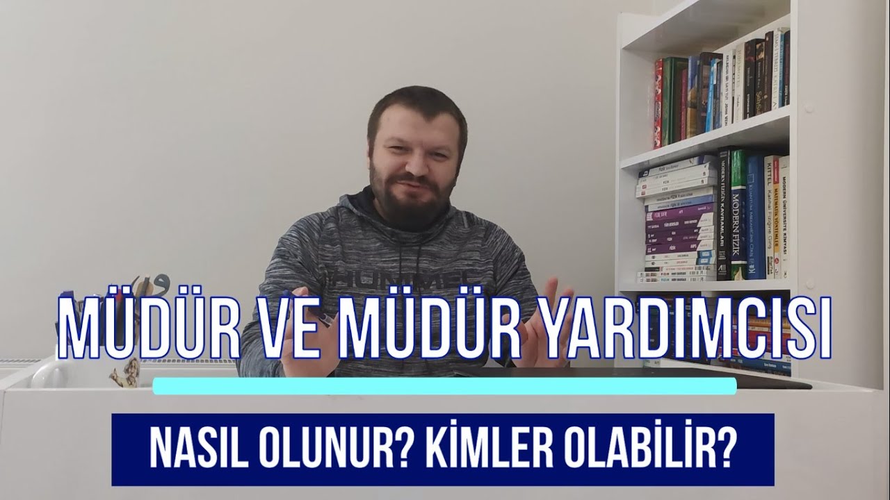 Okul Müdürü ve Müdür Yardımcısı Nasıl Olunur? Kimler Okul Yöneticisi olabilir? Süreç Nasıldır?