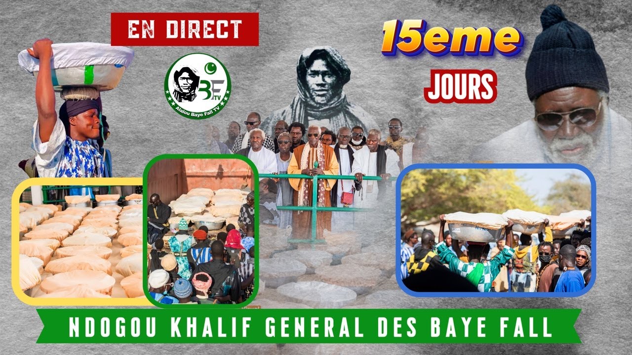 🛑EN DIRECT:-15e JOUR : NDOGOU KHALIF GENERAL DES BAYE FALL