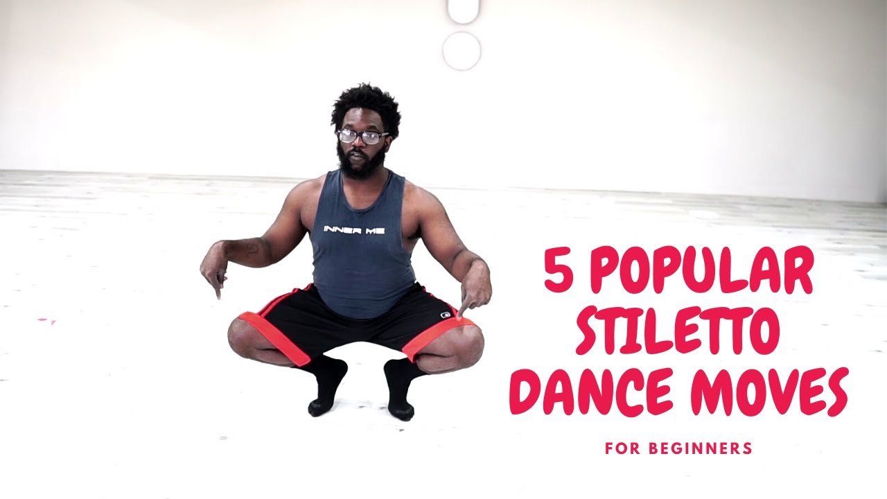 5 Popular Stiletto / Heels Dance Moves and Tutorial