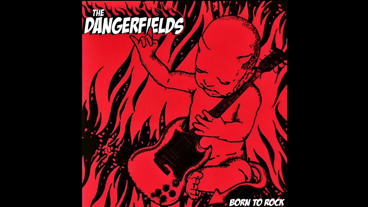 The Dangerfields - Born To Rock (Full Album)