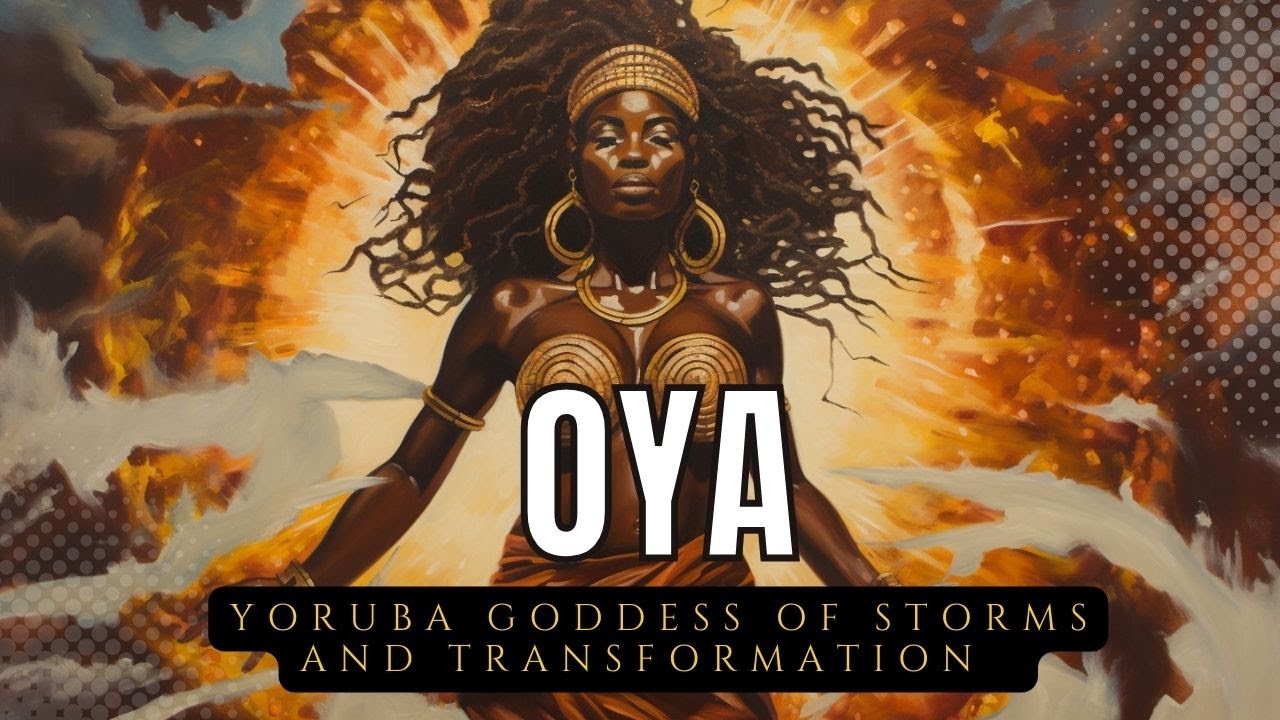 Oya: The Powerful Yoruba Goddess of Storms and Transformation