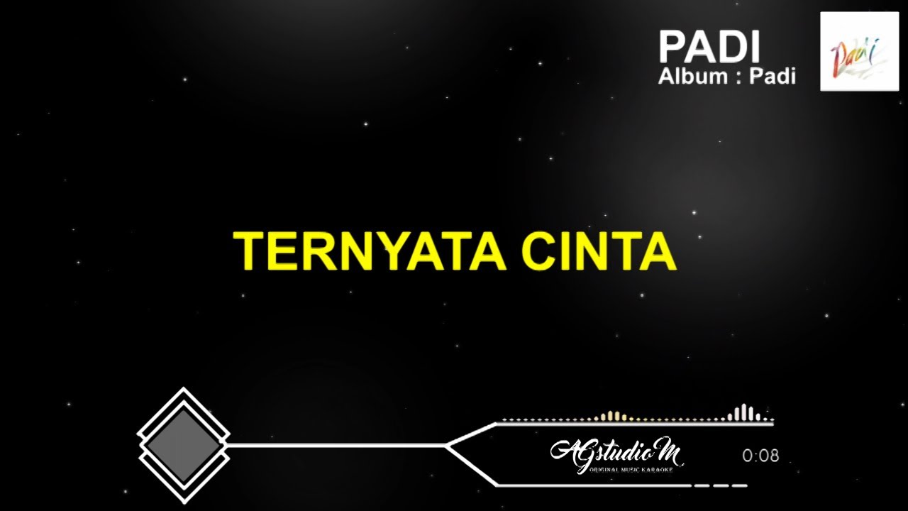 [Karaoke Lirik Lagu] Padi - Ternyata Cinta (Karaoke+Lyric+Audio Visualizer)