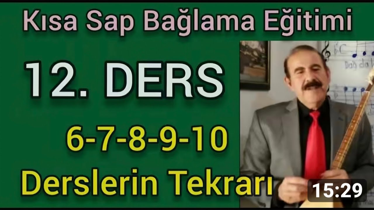 Kısa sap bağlama dersi-12  6-7-8-9-10 derslerin genel tekrarı/ Hazırlayan Bahattin Turan #sazkursu
