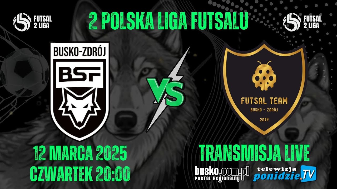 BSF Busko-Zdr&oacute;j vs FUTSAL TEAM Busko-Zdr&oacute;j - transmisja LIVE