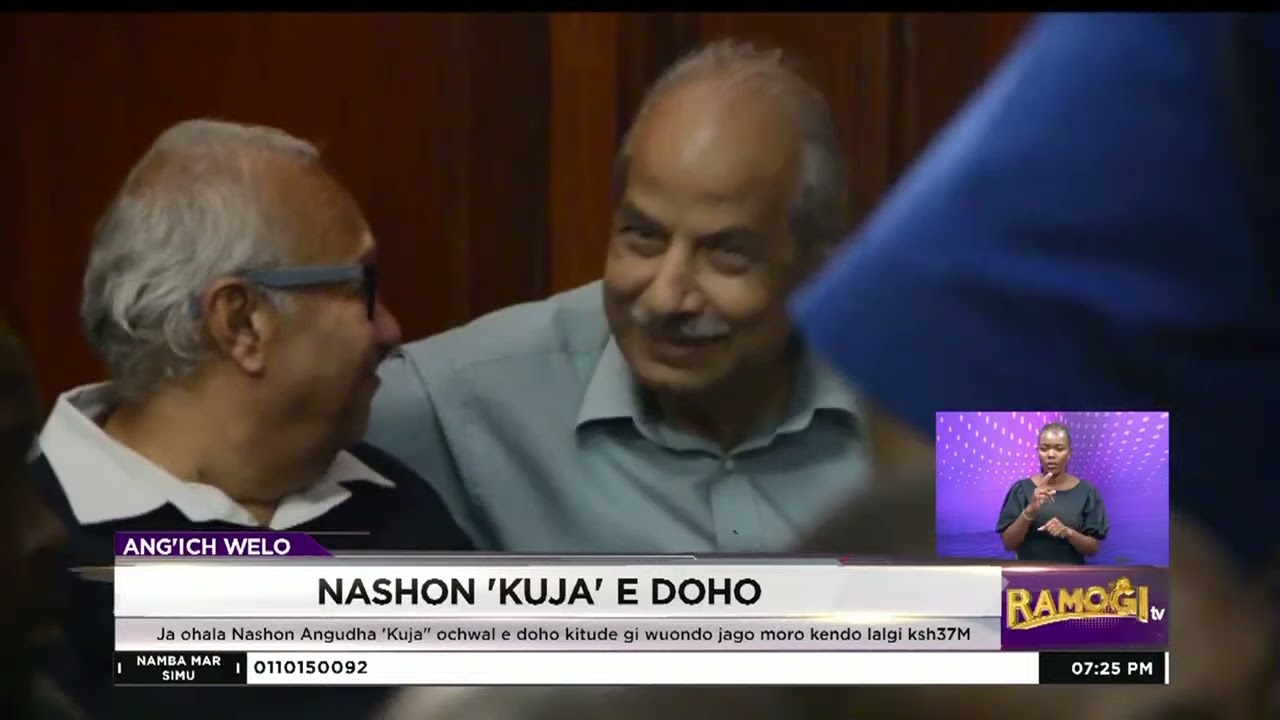 Nashon Angudha 'Kuja' ochwal e doho kitude gi wuondo jago moro kendo lalgi Ksh37M