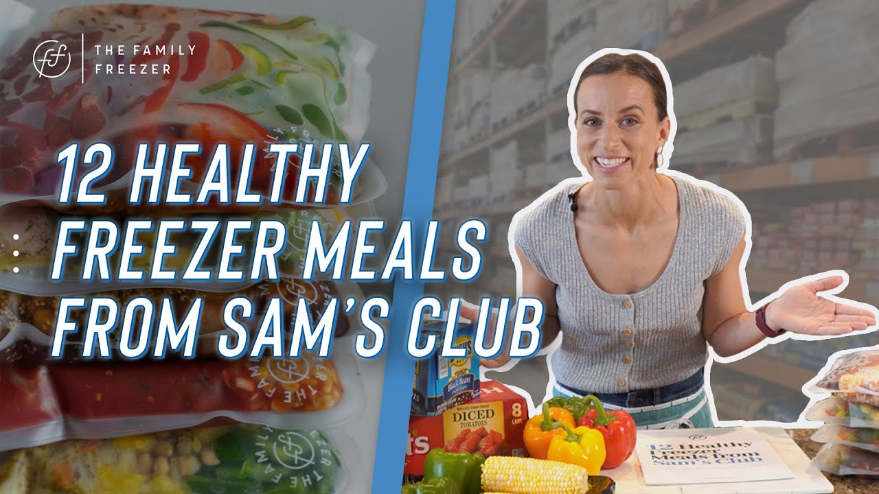 12 Healthy Freezer Meals from Sam's Club