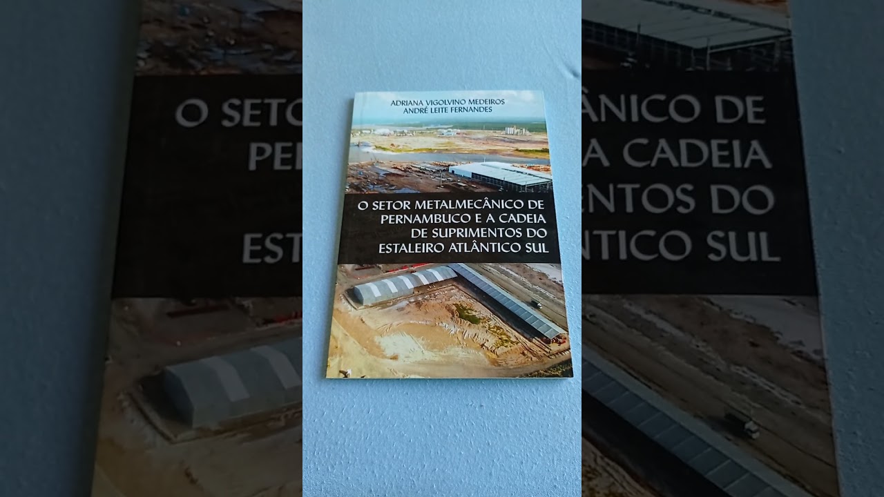 Livro Estaleiro Atlântico Sul 🇧🇷💰⛵🦈🚢🛳️ 