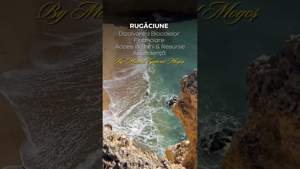 RUGĂCIUNE | DIZOLVAREA BLOCAJELOR FINANCIARE I MARIUS GABRIEL MOGOȘ 