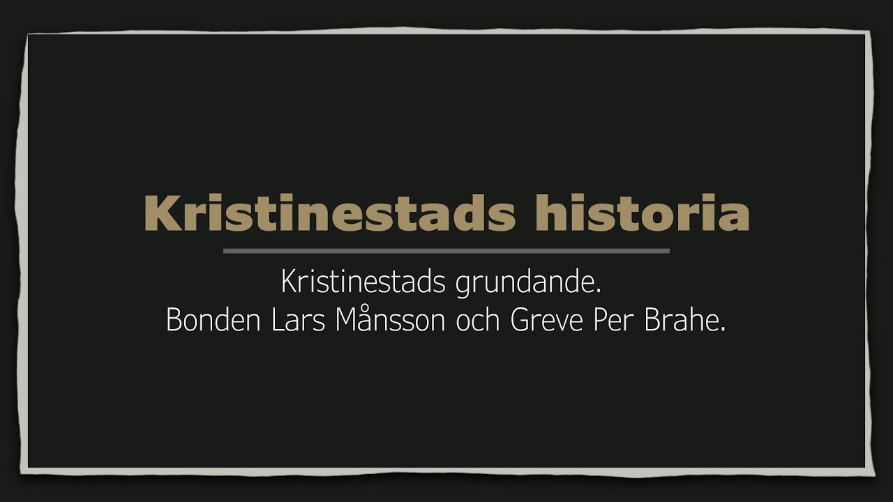 Kristinestads grundande. Bonden Lars Månsson och Greve Per Brahe. | Kristinestads historia ep 1.