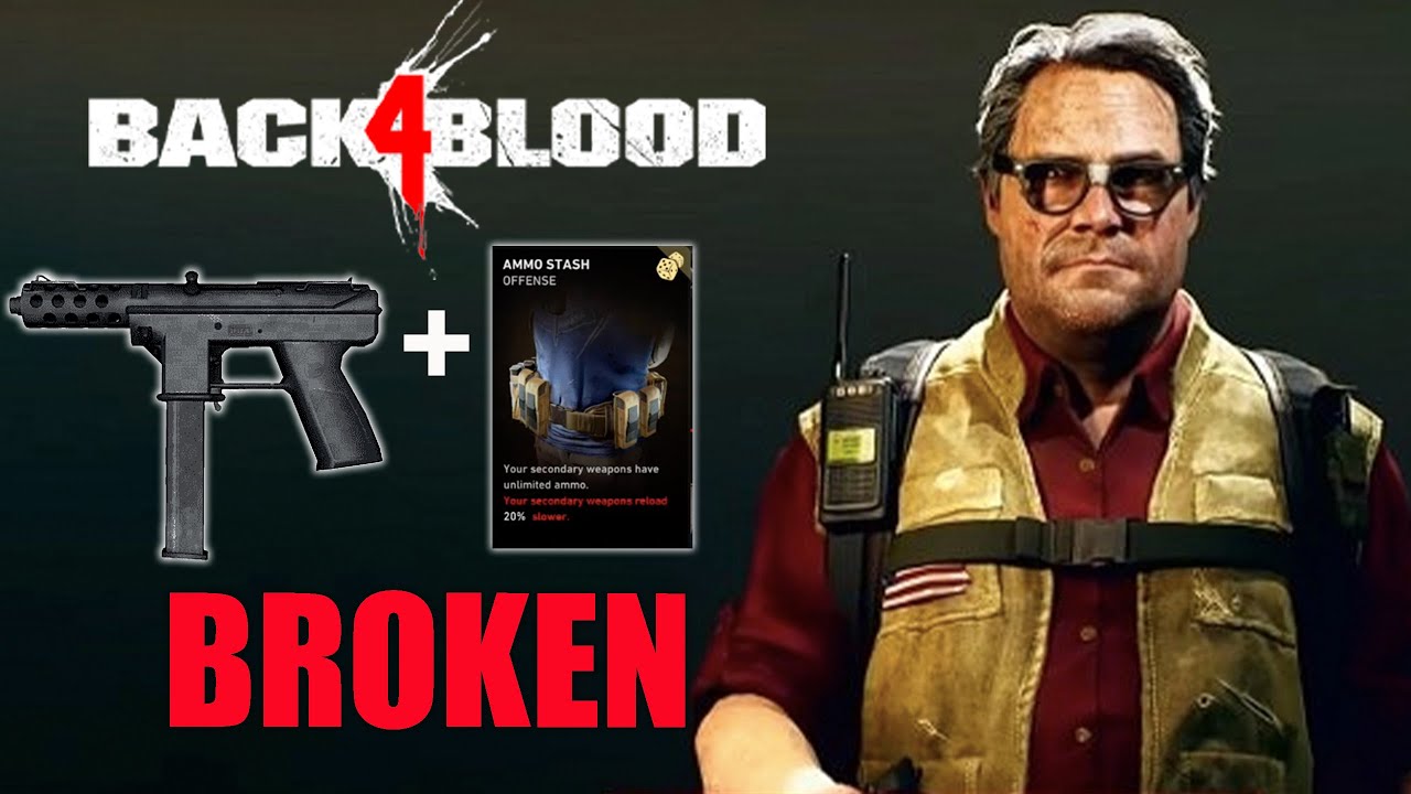 TEC 9 + AMMO STASH = BROKEN NIGHTMARE BUILD - UNLIMITED/INFINITE AMMO | BACK 4 BLOOD BEST SMG DECK
