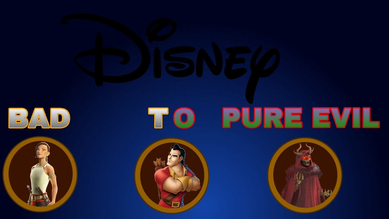 Disney Villains Bad to Pure Evil