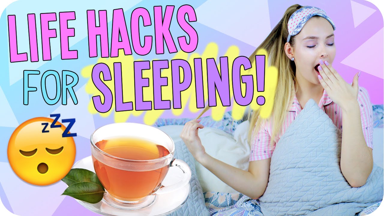 Life Hacks for Sleeping!