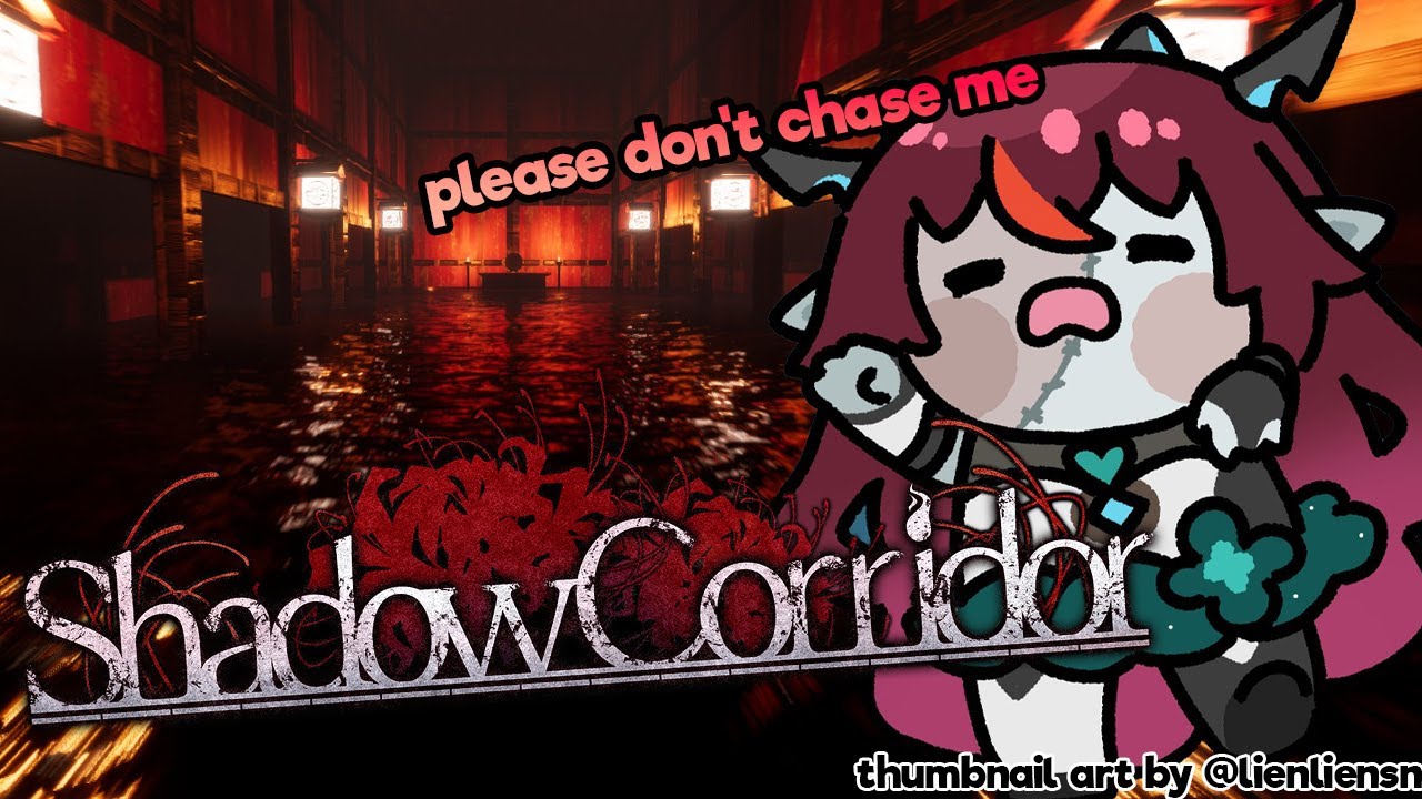 【Shadow Corridor】Run Hope RUN
