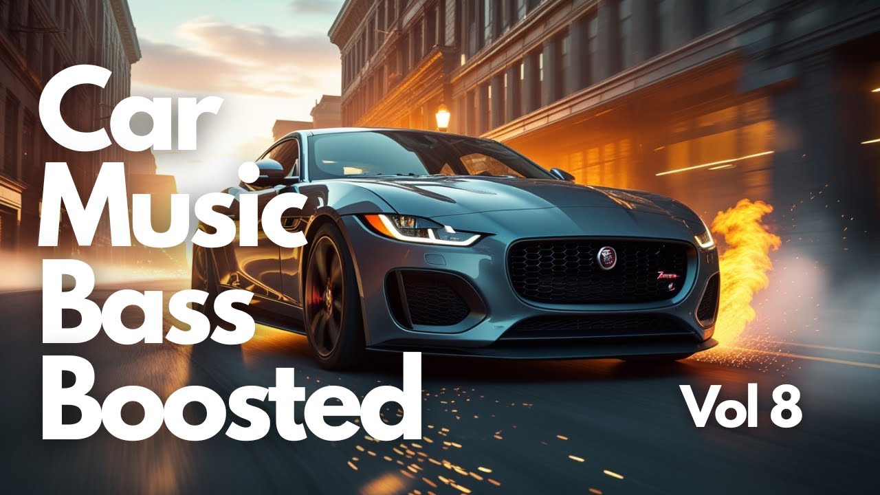 Car Music Bass Boosted Vol 8 #carmusicbassboosted #bassboosted