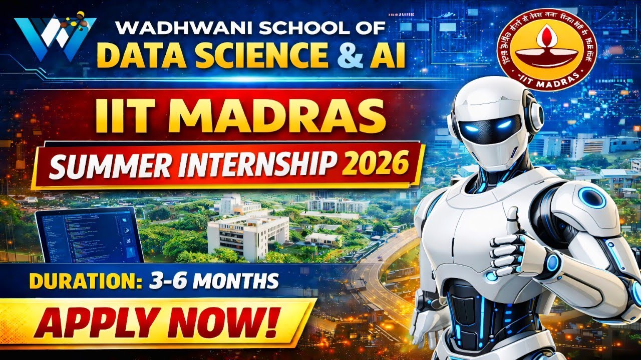 Don&rsquo;t Miss This! IIT Madras Summer Internship 2026 | Apply Now