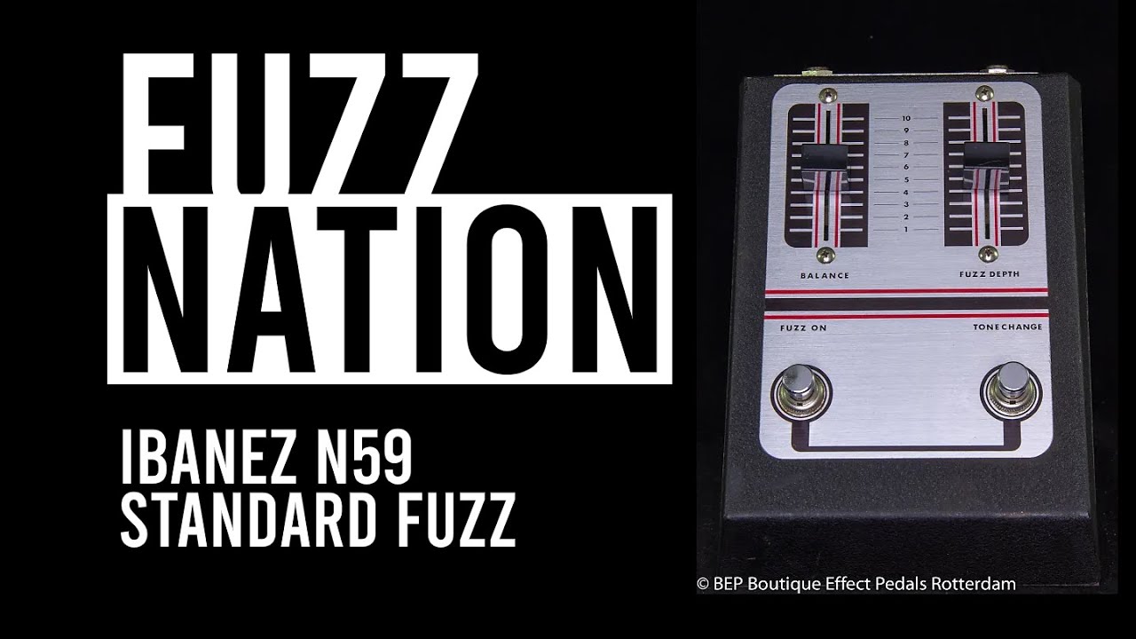 Ibanez n59 Standard Fuzz - FuzzNation