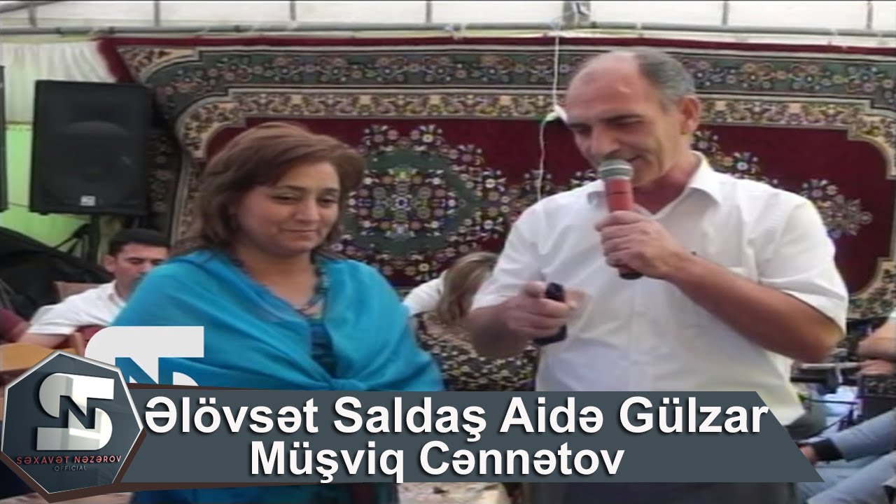 Elovset Saldas Aide Gulzar Musviq Cennetov Super Seirler