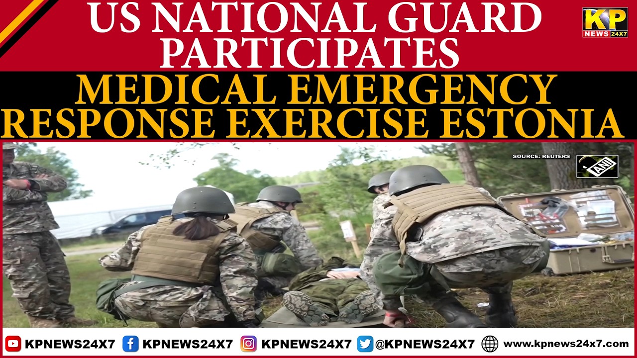 US National Guard participates in a medical emergency response exercise in Estonia.