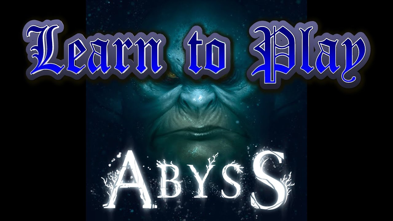 Learn to Play Abyss