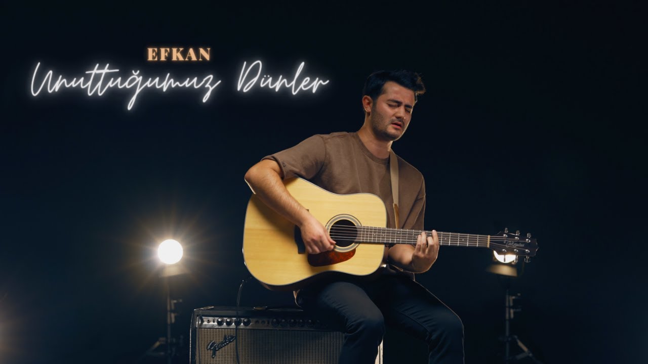 Efkan - Unuttuğumuz Dünler (Official Music Video)