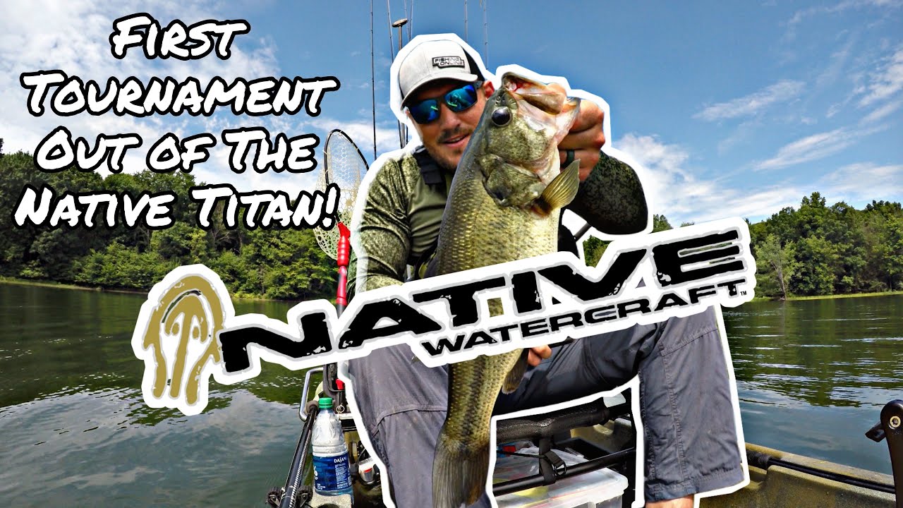 My First Tournament With The Native Titan Propel 12 Kayak