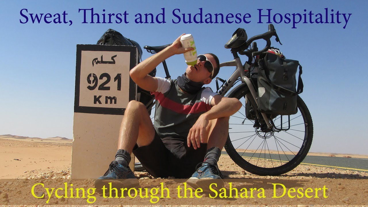 Sweat, Thirst and Sudanese Hospitality | Cycling through the Sahara Desert