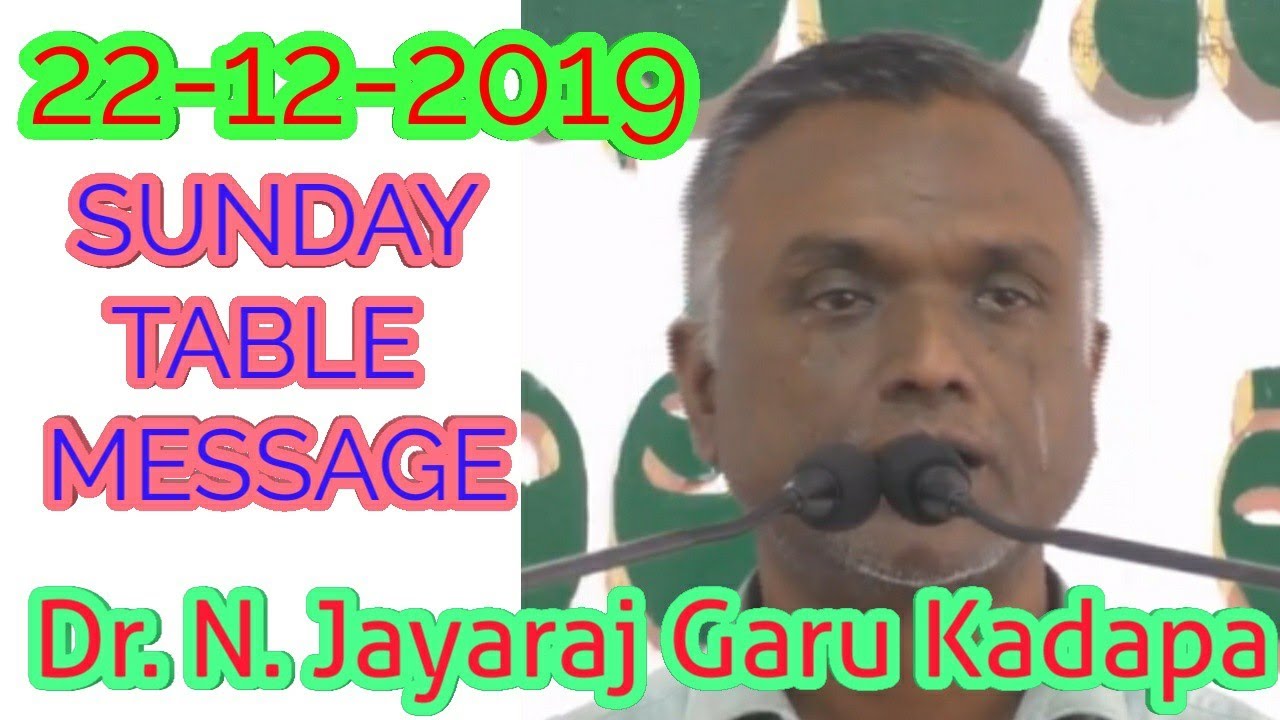 22-12-2019 Bro. Jayaraj Kadapa Table Message at Zion Prayer House Vishakapatnam