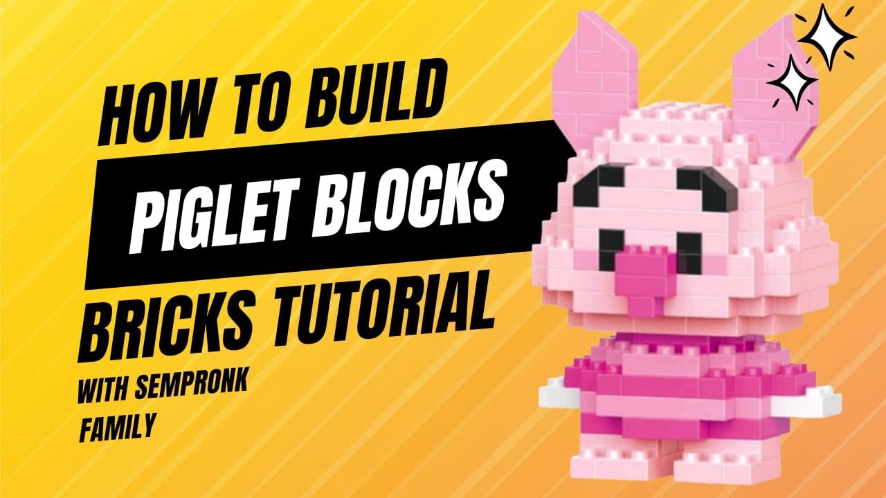 How to build PIGLET BLOCKS bricks tutorial (bahasa)