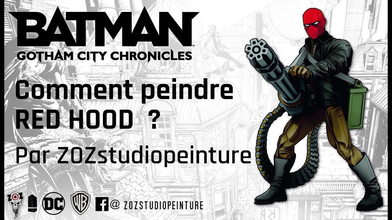 Tuto peinture figurine RED HOOD du jeu BATMAN GOTHAM CITY CHRONICLES par ZOZSTUDIOPEINTURE