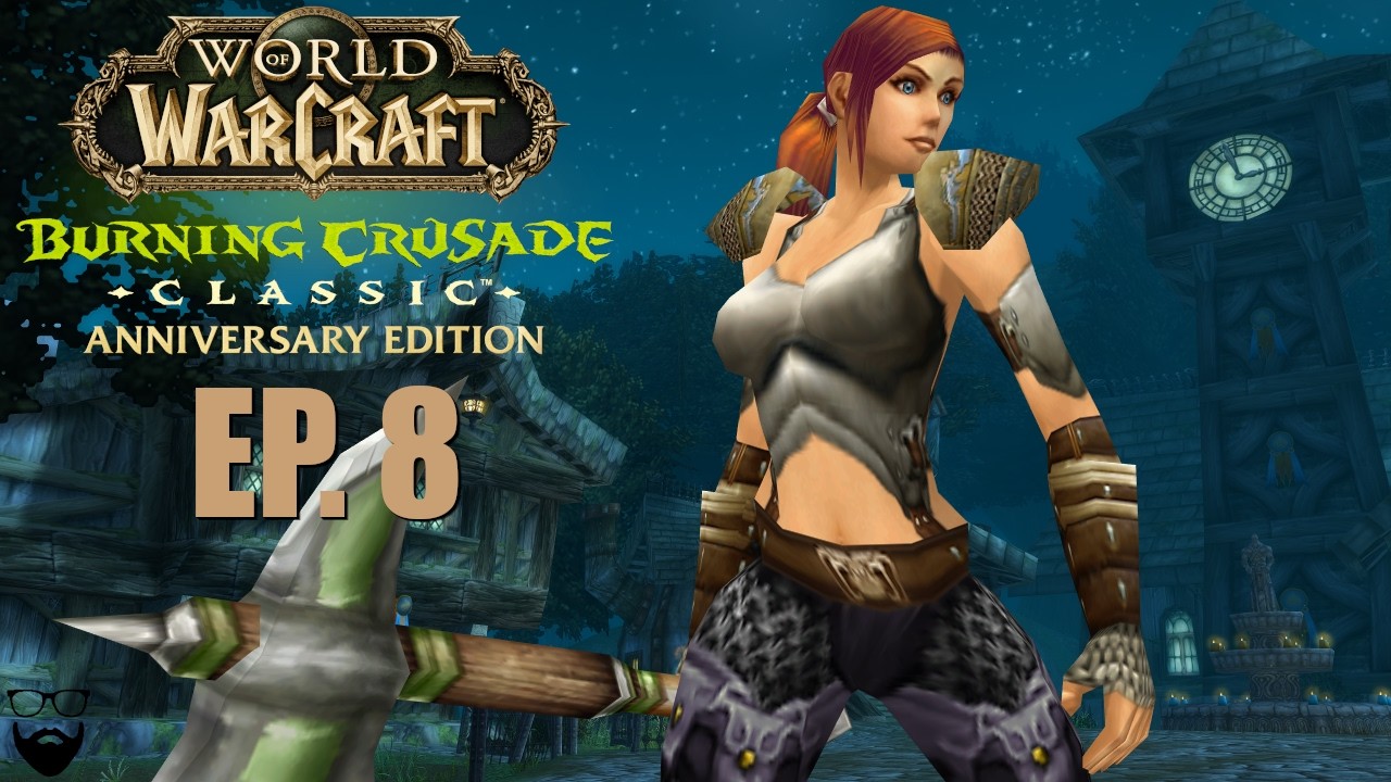 World of Warcraft The Burning Crusade Classic - Warrior Leveling - EP. 8 - Chill Gameplay