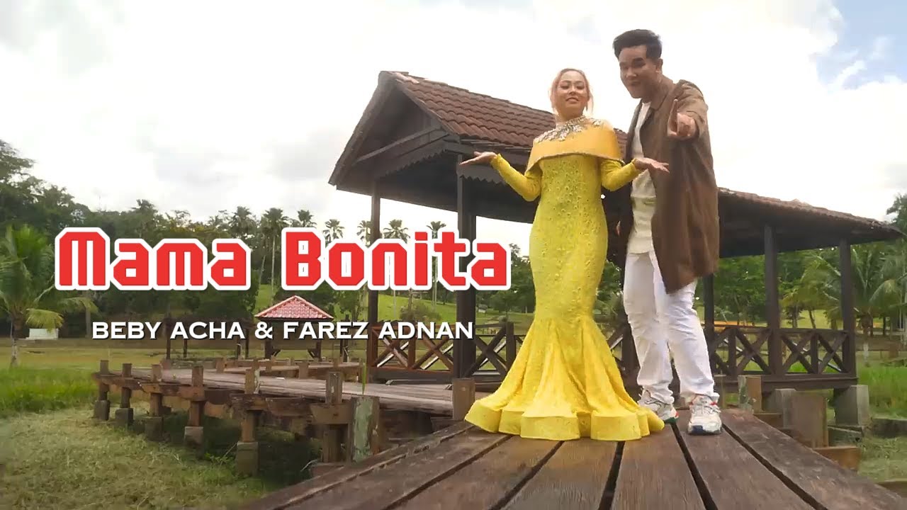 Beby Acha & Farez Adnan - Mama Bonita (Lemah) (Official Lirik Video)