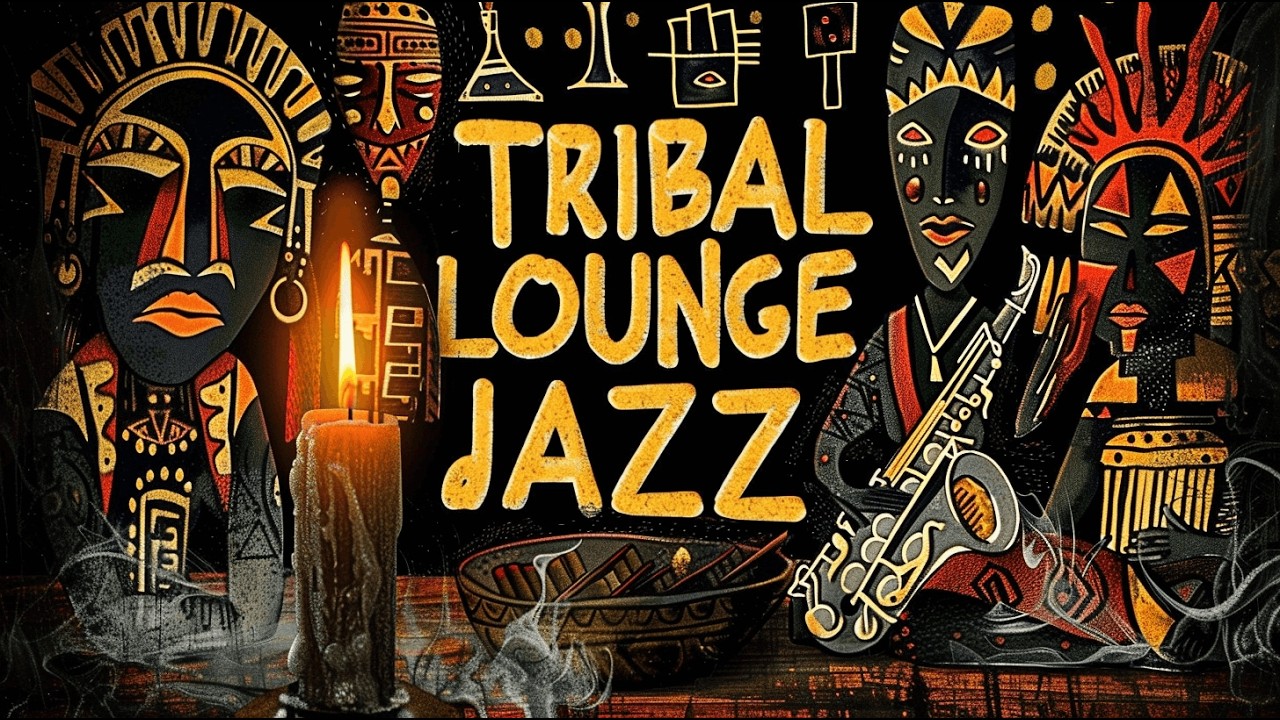 Tribal Lounge Jazz – Soft Groove Jazz for Thoughtful Work