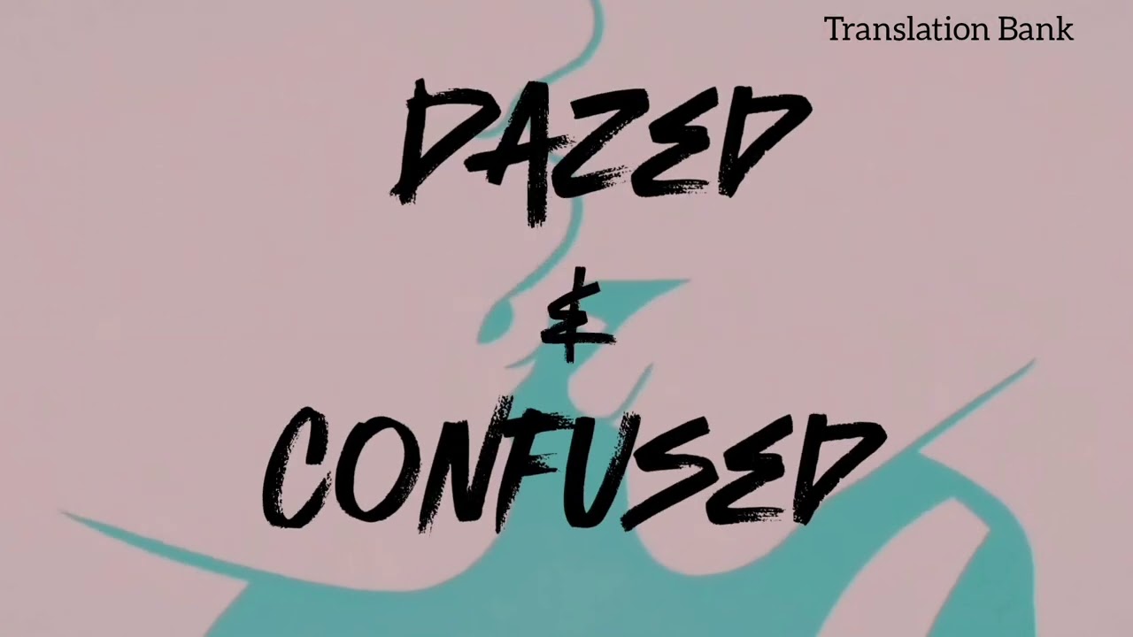 Dazed and confused-Glen Check lyrics video The Boyfriend Theme Song'Netflix Reality series'