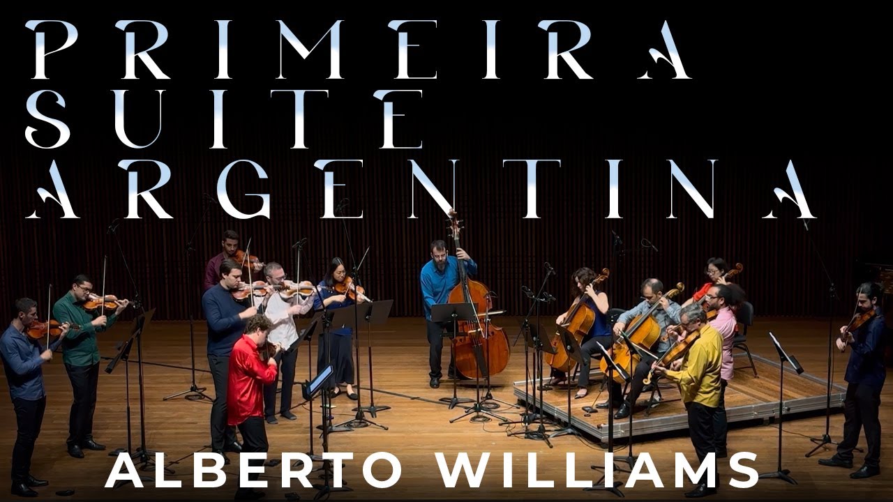 Alberto Williams - Primeira Suite Argentina / São Paulo Chamber Soloists