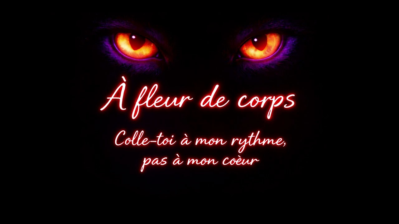 À fleur de corps –Colle-toi à mon rythme, pas à mon cœur | Album officiel