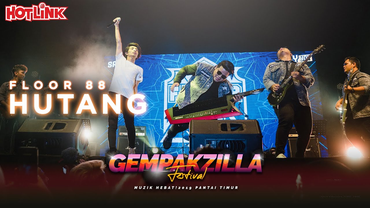 Floor 88 - Hutang (Gempakzilla Festival 2019 LIVE)