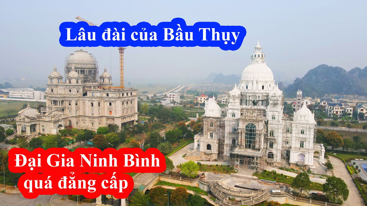 5 Tòa Lâu Đài Đẹp Nhất Ninh Bình - Choáng ngợp Với Sự Nguy Nga Của Các Lâu Đài