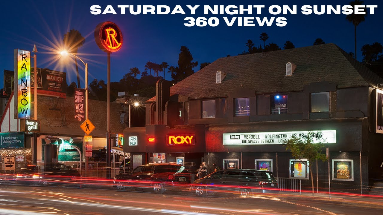 Saturday Night on Iconic Sunset Blvd - 360 Views!