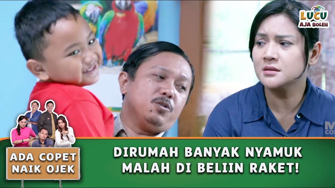 BENER BENER DAH TISNA MAH! DIRUMAH BANYAK NYAMUK MALAH DI BELIIN RAKET! | ADA COPET NAIK OJEK EPS167