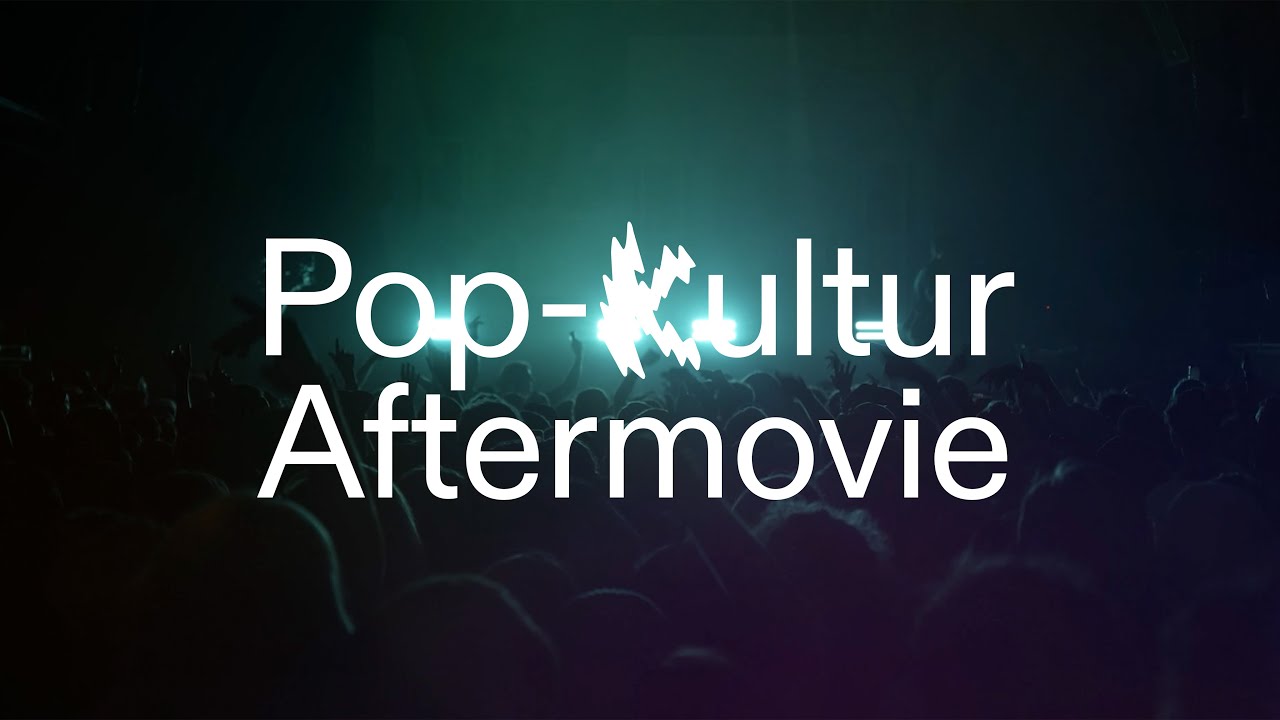 Pop-Kultur Festival I 25. – 30.8. 2025 I Aftermovie