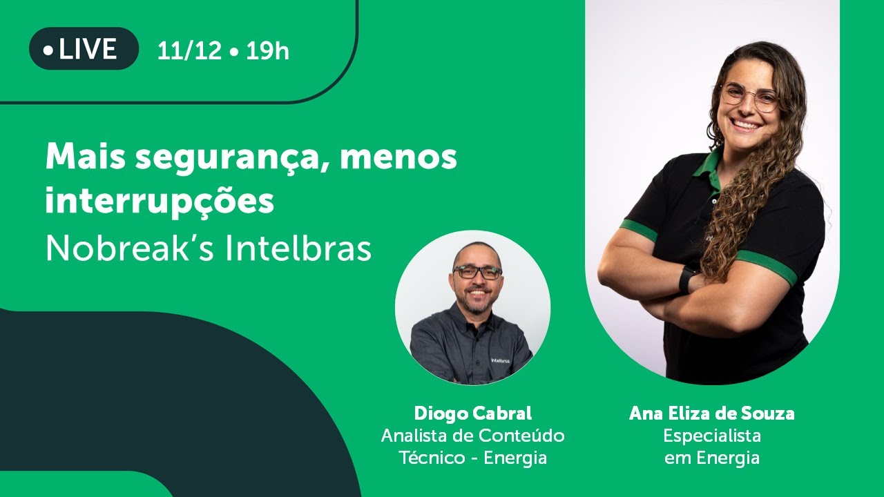 Mais segurança, menos interrupções - Nobreak's Intelbras