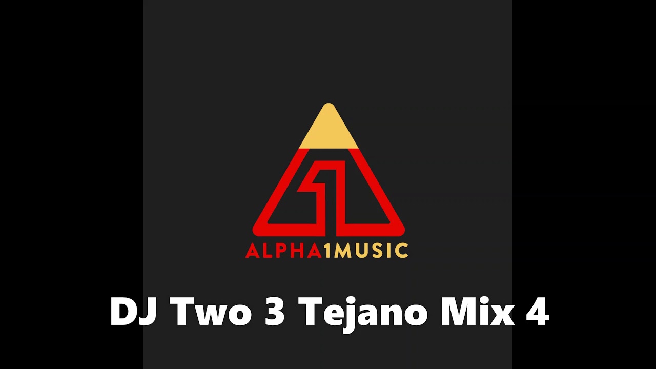DJ Two 3 Tejano Mix 4